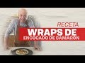 Receta de Wrap de camarón I Jorge Rausch