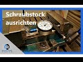 Konventionelle Fräsmaschine bedienen - Schraubstock ausrichten