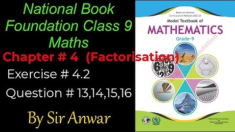 Chapter 4 | Exercise 4.2 | Question 13,14,15,16 | National  Book Foundation Class 9 maths