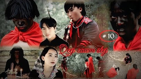 Kev Hlub Tsim Txom Siab Ntsws [Txiv Nraug Cawm Seej] Part 10