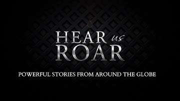 Hear Us Roar Docufilm Trailer