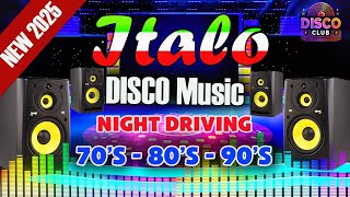 Driving Music Italo Disco 📀Euro Beat NOSTALGIA 80s 90s Mega mix instrumental NEW 2025 Night Driver