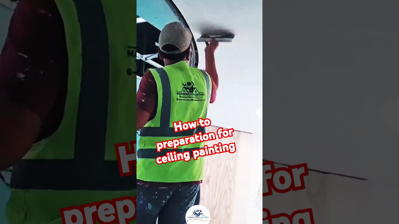 How yo preparations for ceiling painting 
