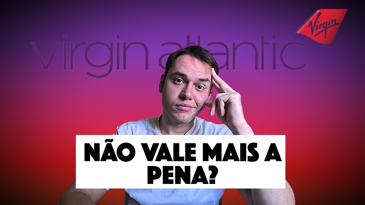 Bug da Virgin Atlantic acabou. Vale ainda usar pontos?