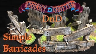 How to make a Goblin camp for Dungeons & Dragons part 2 [ Simple barricades ] ( patreon Challenge )
