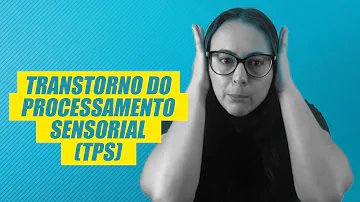 O que significa Transtorno sensorial?