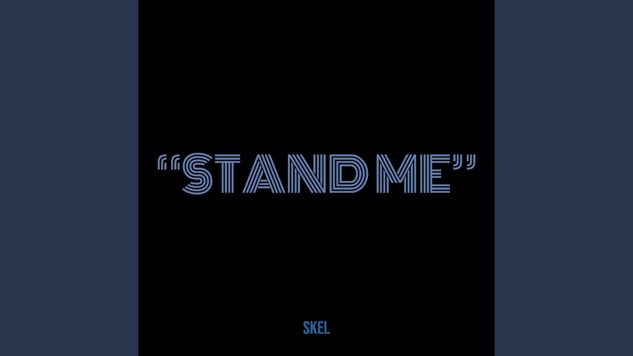 Watch “Stand Me” on YouTube Watch “Stand Me” on YouTube