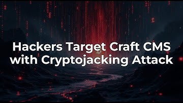Mimo Hackers Exploit Craft CMS Vulnerability for Cryptojacking