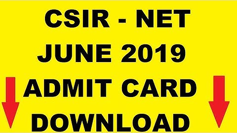 CSIR NET ADMIT CARD JUNE 2019