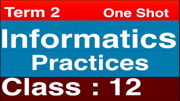 IP CLASS 12 TERM 2 FULL COURSE ONE SHOT|SQL for Class 12 | class 12 IP Term 2 one shot