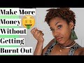 Make More Money  as a Nurse & CNA Without Burning Out