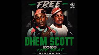 FREE DHEM SCOTT X NARROW SA 2026 [ TYPE BEAT ]