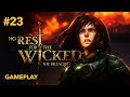 Cacerías y Bosque de Marin parte 3. NO REST FOR THE WICKED THE BREACH  GAMEPLAY ESPAÑOL #23.