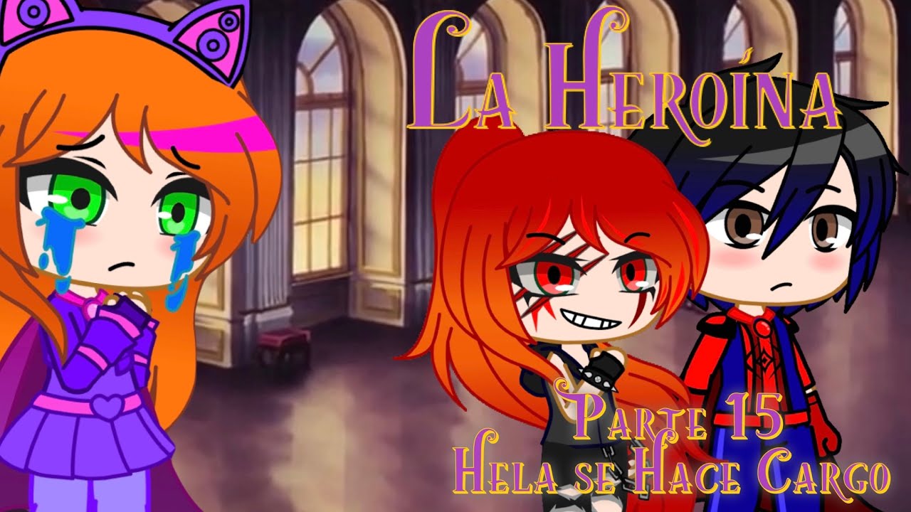 La Heroína - Parte 15 / Hela se Hace Cargo