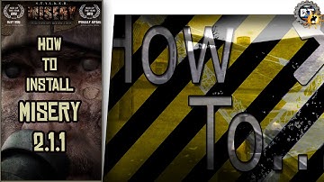 How To Install: STALKER Misery Mod  | 2.1.1