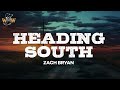 Zach Bryan Heading South Lyrics mp3