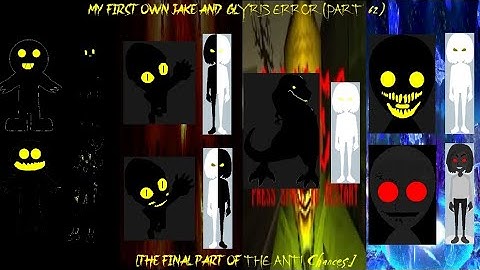 My First Own Jake And Glyris Error (Part 62) [The Final Part Of The Anti Chances]