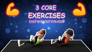 3 Best Core Workout Exercises for Kids | Fun &amp; Easy Kids Fitness Routine #exerciseforkids #easy