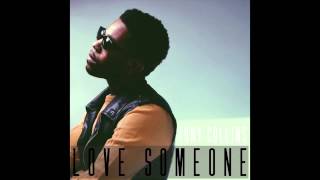 Video thumbnail of "Tony Collins - Love Someone (NEW RnB 2014)"