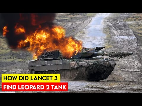 How Did Lancet 3 Find Leopard 2 Tank?