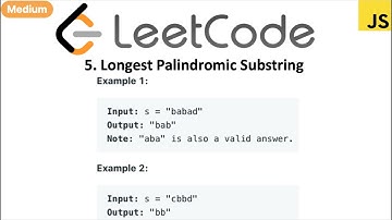 LeetCode 05 Longest Palindromic Substring in javascript