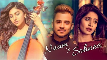 Naam x Sohnea x Zindagi Di Paudi Mashup - Knockwell | Millind Gaba | Tulsi Kumar | Latest Songs 2021