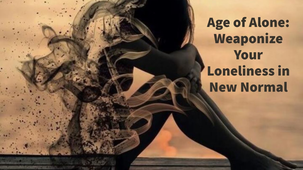 Video thumbnail — Lonely=Strong? Age of Alone: New Normal