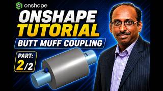 Onshape Tutorial - Butt muff coupling   part 2