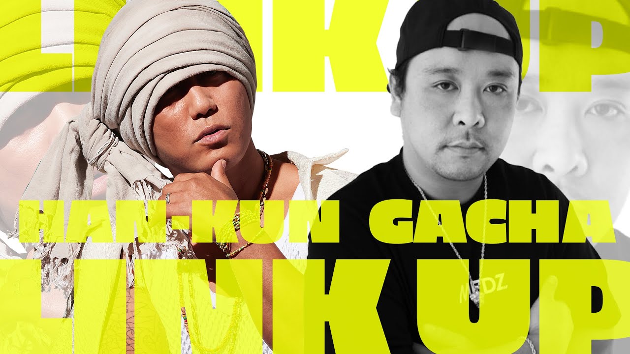 HAN-KUN × GACHA 