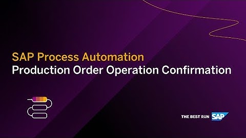 SAP Process Automation - Production Order Operation Confirmation