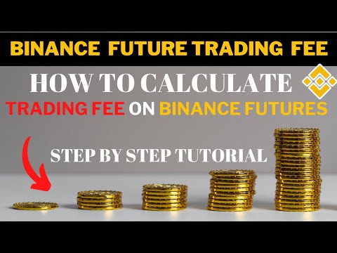   Binance Future Trading Fee Explained How To Calculate Binance Future Trading Fees