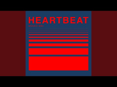 Heartbeat - Mosaic MSC