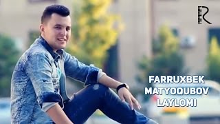 Farruxbek Matyoqubov - Laylomi | Фаррухбек Матёкубов - Лайломи #UydaQoling