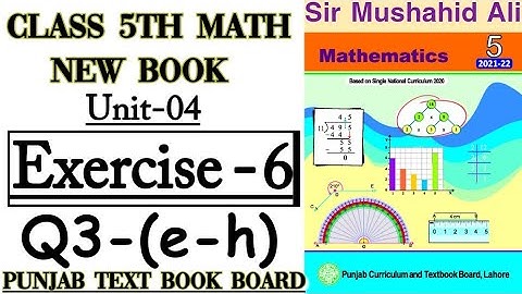 Class 5th Math New Book-Unit 4-Exercise 6 Question 3 (e-h)-5th New Math Exercise 6 Question 3 (e-h)