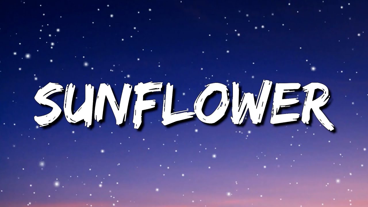 [ 1 HOUR ] Post Malone, Swae Lee - Sunflower (Lyrics)