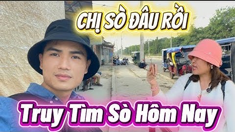 Chị Sò Đâu Rồi..Truy Tìm Sò Hôm Nay Phong Rin Vlog đang phát trực tiếp!