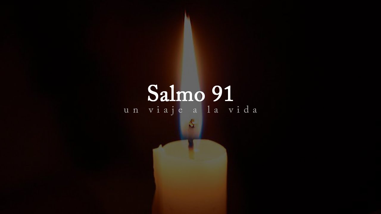 La oración más poderosa: Salmo 91