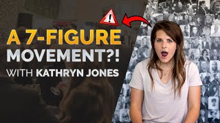 Build Your Tribe - How To Build Your Social Movement With Kathryn Jones