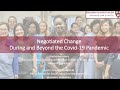 Negotiated Change During and Beyond the COVID 19 Pandemic