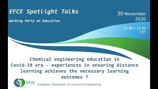 Efce Spotlight Talks - Chemical Engineering Education In Covid-19 Era - 30 Nov