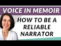 How to find your voice in writing a memoir be a reliable narrator