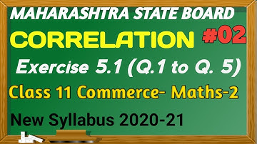 No.02|| Correlation Ex. 5.1 (Q.1 to Q.5)|11th Commerce MATHS-2|New syllabus 2020-21