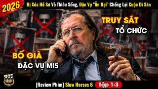 [Review Phim] Bị Xóa Hồ Sơ Và Thiêu Sống, Dàn Đặc Vụ Ăn Hại Chống Lại Cuộc Đi Săn Của Tổ Chức