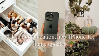 Vlog: New Iphone 15 Pro, Makeup Organization, home updates, home decor haul, Ross + Tjmaxx, makeover