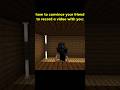 how to convince your friend to record a video with you ? || #shorts #viral #minecraft #herobrine