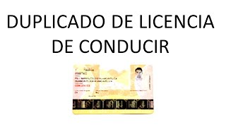 COMO SACAR DUPLICADO DE LICENCIA DE CONDUCIR DE MANERA PRESENCIAL