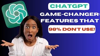 ChatGPT Game-Changer: Unlock Features That 98% Don’t Use! screenshot 5