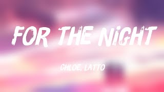 For the Night - Chloe, Latto (Lyrics Video) 🪂
