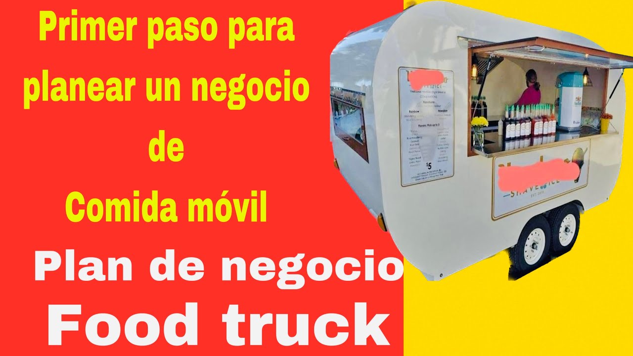10 TIPS DE COMO HACER UN PLAN DE NEGOCIO PARA INICIAR UN FOOD TRUCK. - YouTube
