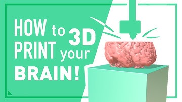 HOW to 3D PRINT your BRAIN! - Tutorial